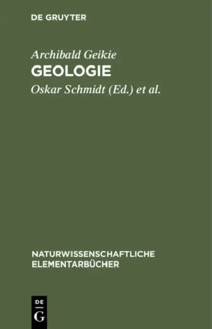 Geologie (English, Archibald Geikie | Oskar Schmidt | Bruno Weigand)