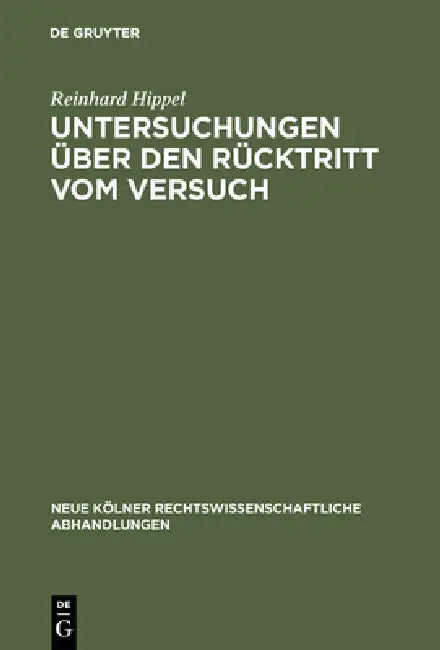 Untersuchungen über den Rücktritt vom Versuch (English, Reinhard Hippel)