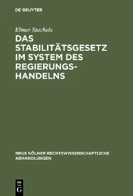 Das Stabilitätsgesetz im System des Regierungshandelns (English, Elmar Stachels)