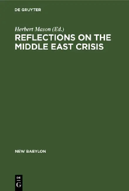 Reflections on the Middle East Crisis (English, Herbert Mason)