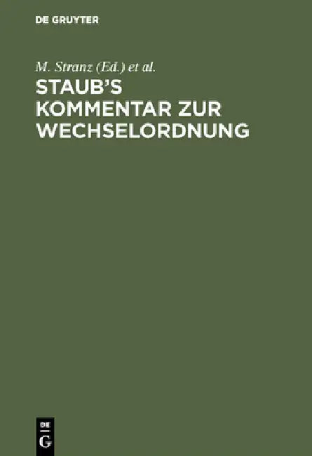 Staub's Kommentar Zur Wechselordnung (English, M. Stranz | J. Stranz)