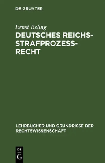Deutsches Reichsstrafprozeßrecht (English, Ernst Beling)