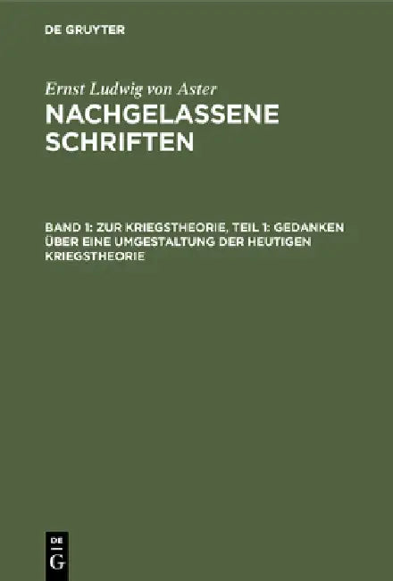 Zur Kriegstheorie, Teil 1 (English, Ernst Ludwig Von Aster)