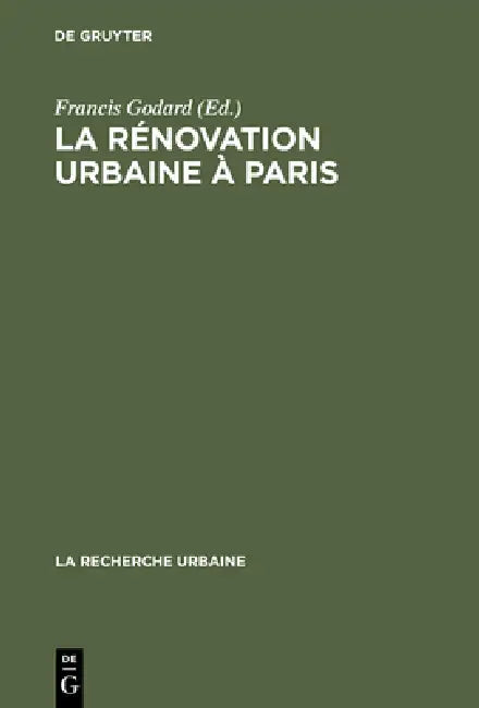 La rénovation urbaine à Paris (English, Francis Godard | Manuel Castells)