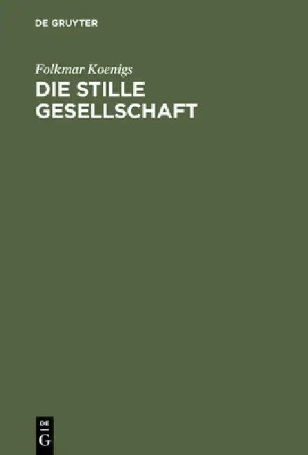 Die stille Gesellschaft (English, Folkmar Koenigs)