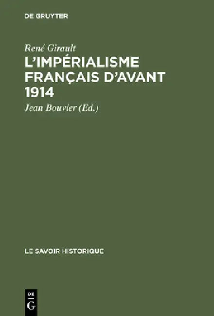 L'impérialisme français d'avant 1914 (English, René Girault | Jean Bouvier)