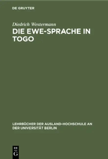 Die Ewe-Sprache in Togo (English, Diedrich Westermann)