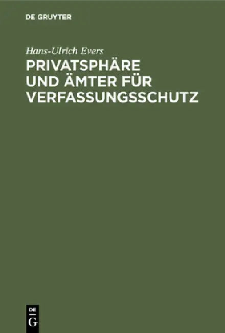 Privatsphäre und Ämter für Verfassungsschutz (English, Hans-Ulrich Evers)