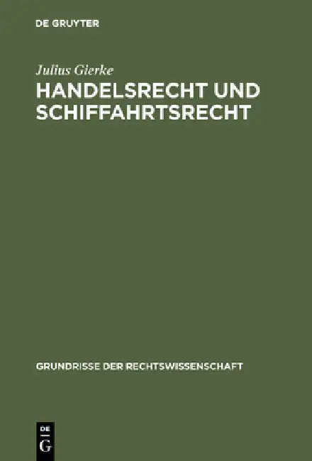 Handelsrecht und Schiffahrtsrecht (English, Julius Gierke)