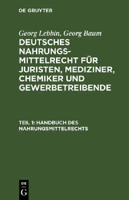 Handbuch Des Nahrungsmittelrechts (English, Georg Lebbin | Georg Baum)