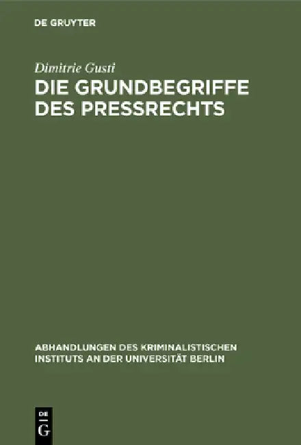 Die Grundbegriffe des Preßrechts (English, Dimitrie Gusti)
