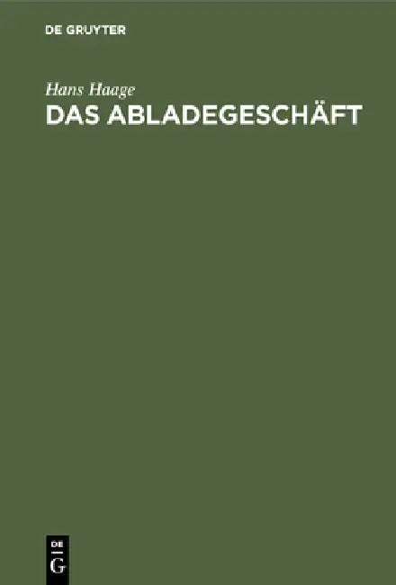 Das Abladegeschäft (English, Hans Haage)