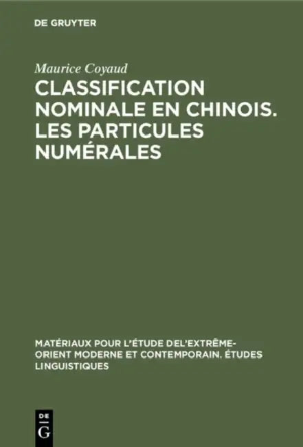 Classification nominale en chinois. Les particules numérales (English, Maurice Coyaud)