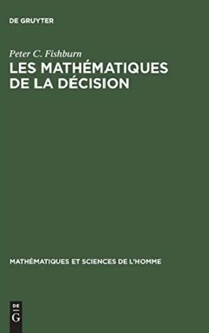 Les Mathématiques de la Décision (English, Peter C. Fishburn | Elliott Cohen)
