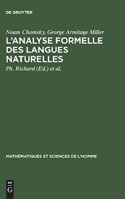 L'Analyse Formelle Des Langues Naturelles (English, Noam Chomsky | George Armitage Miller | Ph. Richard)