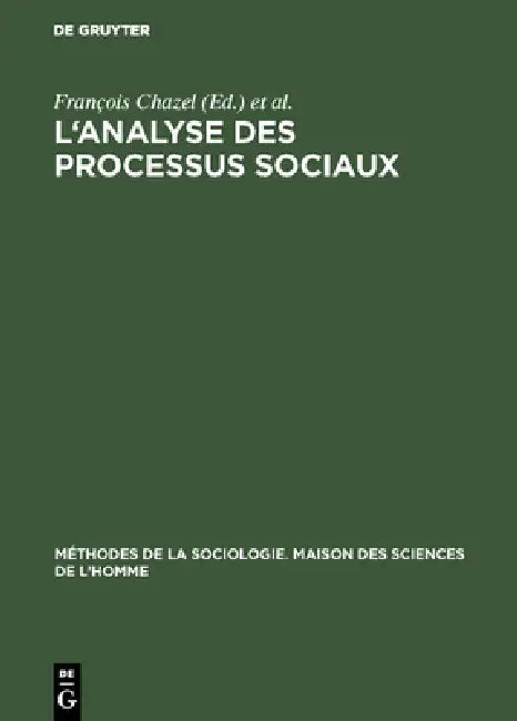 L'analyse des processus sociaux (English, François Chazel | Raymond Boudon | Paul Lazarsfeld)
