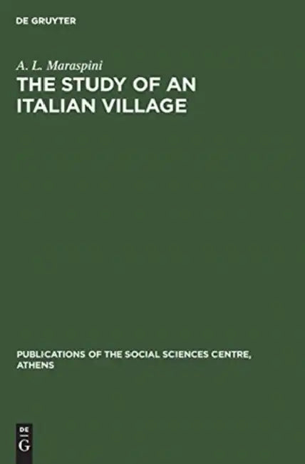 The Study of an Italian Village (English, A. L. Maraspini)