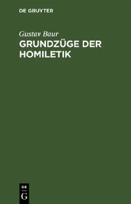 Grundzüge Der Homiletik (English, Gustav Baur)