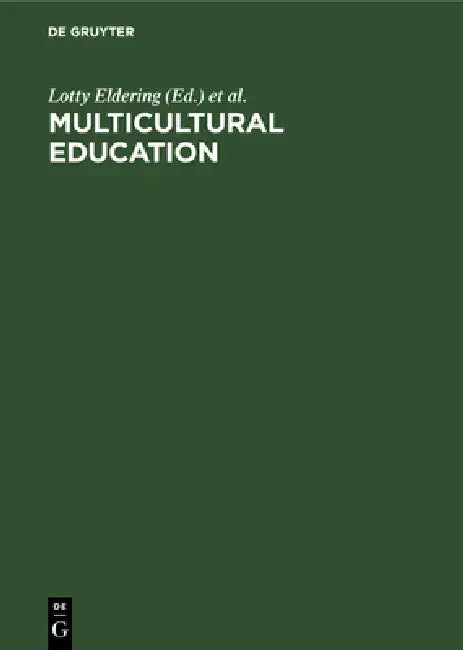Multicultural Education (English, Lotty Eldering | Ferry J. M. Rijcke | Louis V. Zuck)