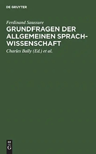 Grundfragen der allgemeinen Sprachwissenschaft (English, Ferdinand Saussure | Charles Bally | Albert Sechehaye)