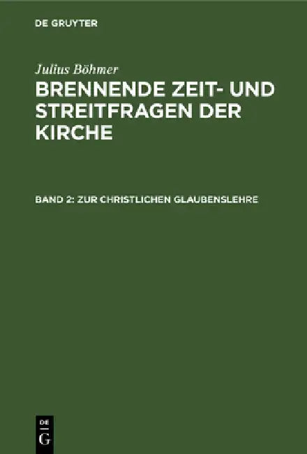 Zur Christlichen Glaubenslehre (English, Julius Böhmer)
