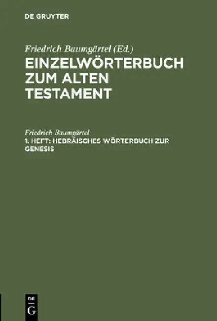 Hebräisches Wörterbuch Zur Genesis (English, Friedrich Baumgärtel)