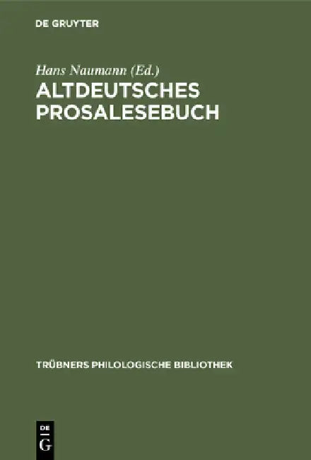Altdeutsches Prosalesebuch (English, Hans Naumann)