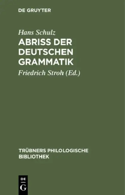 Abriss Der Deutschen Grammatik (English, Hans Schulz | Friedrich Stroh)