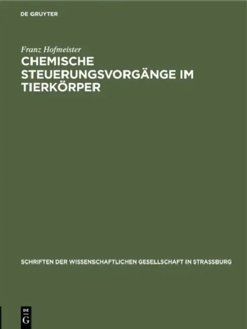 Chemische Steuerungsvorgänge im Tierkörper (English, Franz Hofmeister)