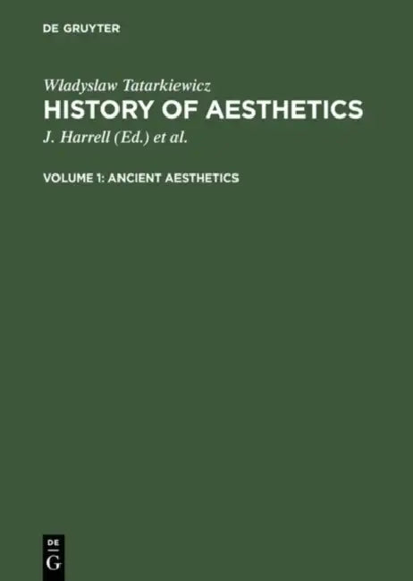 Ancient Aesthetics (English, Wladyslaw Tatarkiewicz | J. Harrell | Adam Czerniawski)