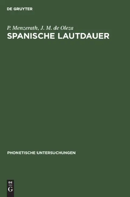 Spanische Lautdauer (English, P. Menzerath | J. M. de Oleza)