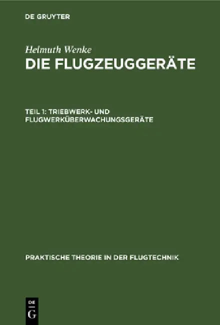Triebwerk- Und Flugwerküberwachungsgeräte (English, Helmuth Wenke)