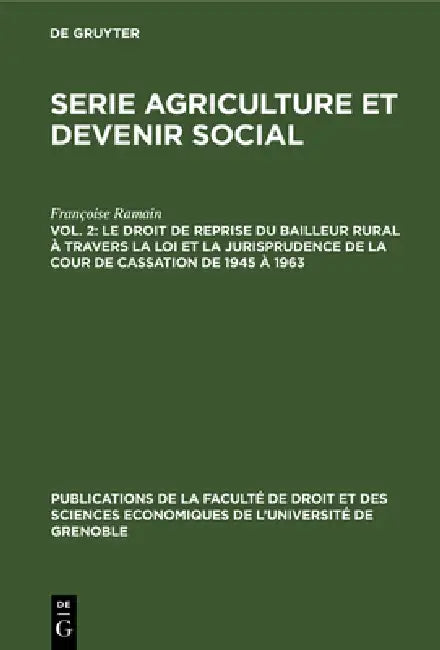 Le Droit de Reprise Du Bailleur Rural À Travers La Loi Et La Jurisprudence de la Cour de Cassation d (English, Françoise Ramain | G. Destanne De Bernis | C. Giverdon)