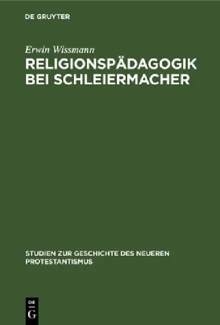 Religionspädagogik Bei Schleiermacher (English, Erwin Wissmann)