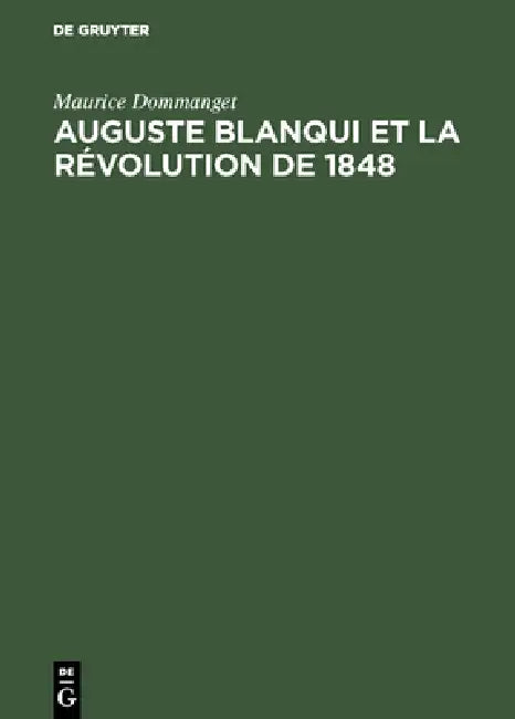 Auguste Blanqui et la révolution de 1848 (English, Maurice Dommanget)