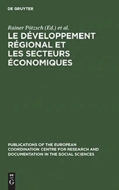 Le développement régional et les secteurs économiques (English, Rainer Pötzsch | Fritz Voigt)