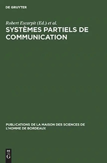 Systèmes partiels de communication (English, Robert Escarpit | Charles Bouazis | Georges Thibault)