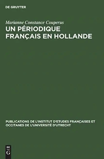 Un périodique français en Hollande (English, Marianne Constance Couperus)