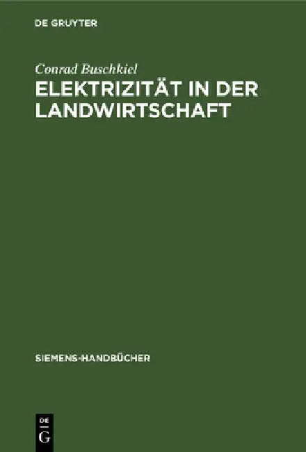 Elektrizität in Der Landwirtschaft (English, Conrad Buschkiel)
