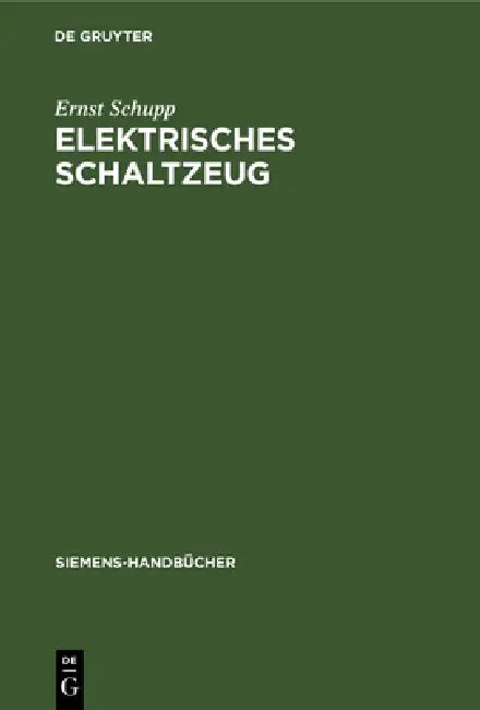 Elektrisches Schaltzeug (English, Ernst Schupp)