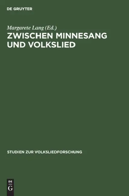 Zwischen Minnesang Und Volkslied (English, Margarete Lang | Joseph V. Müller-Blattau)