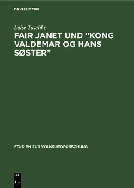 Fair Janet und "Kong Valdemar og hans Søster" (English, Luise Tuschke)