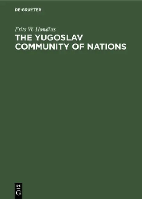 The Yugoslav Community of Nations (English, Frits W. Hondius)