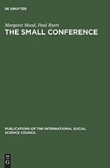 The Small Conference (English, Margaret Mead | Paul Byers)