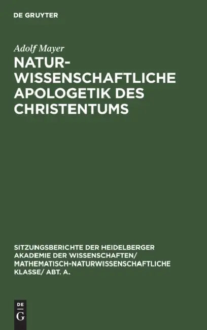 Naturwissenschaftliche Apologetik Des Christentums (English, Adolf Mayer)