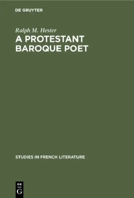 A Protestant Baroque Poet (English, Ralph M. Hester)