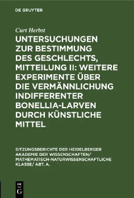 Untersuchungen Zur Bestimmung Des Geschlechts, Mitteilung II (English, Curt Herbst)