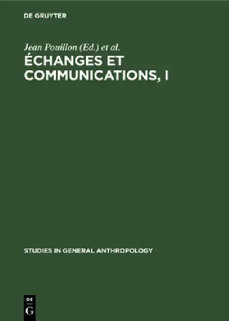 Échanges Et Communications, I (English, Jean Pouillon | Pierre Maranda)