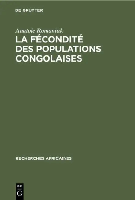 La fécondité des populations congolaises (English, Anatole Romaniuk)
