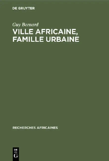 Ville africaine, famille urbaine (English, Guy Bernard)